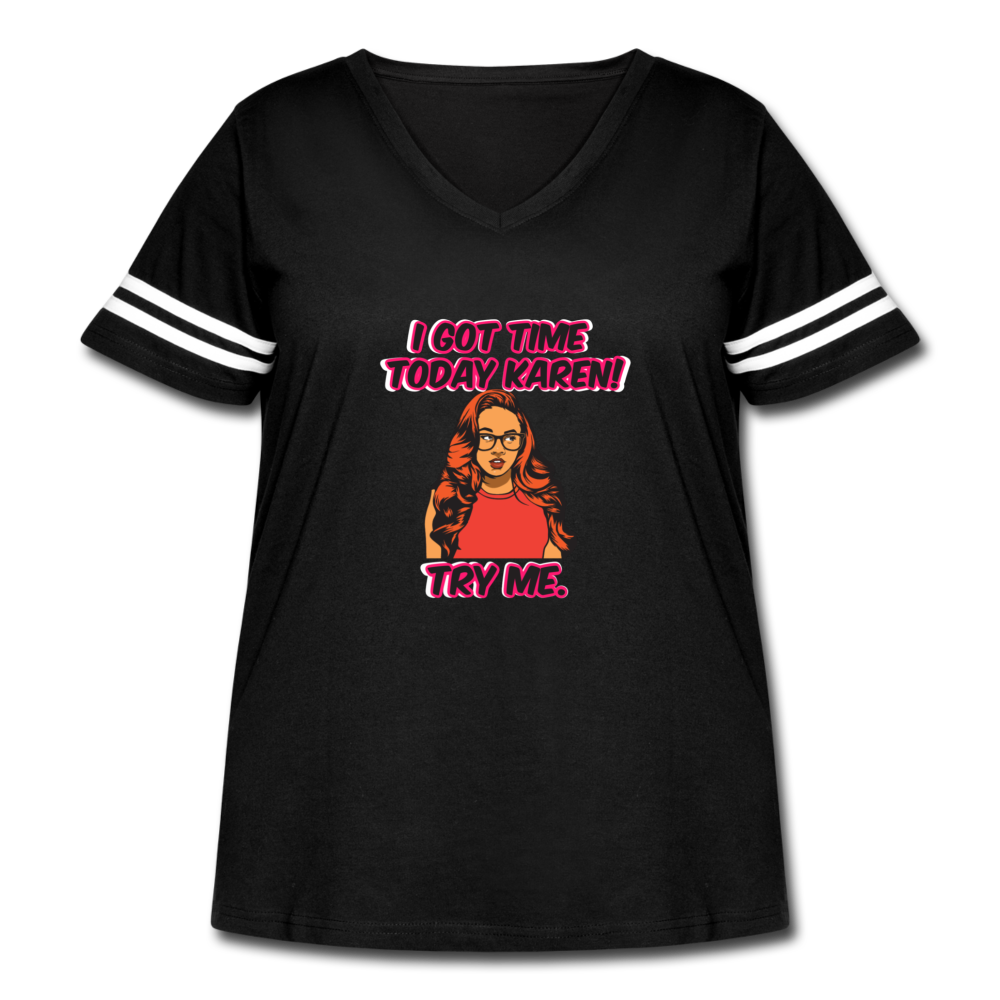 I Got Time Karen-Women's Curvy Vintage Sport T-Shirt - black/white
