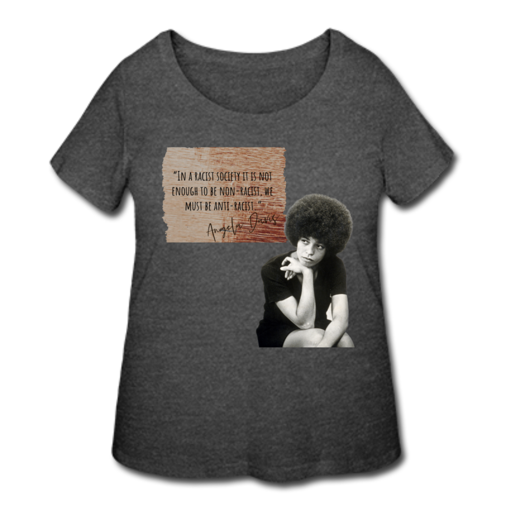 Anti Racist- Curvy T-Shirt - deep heather