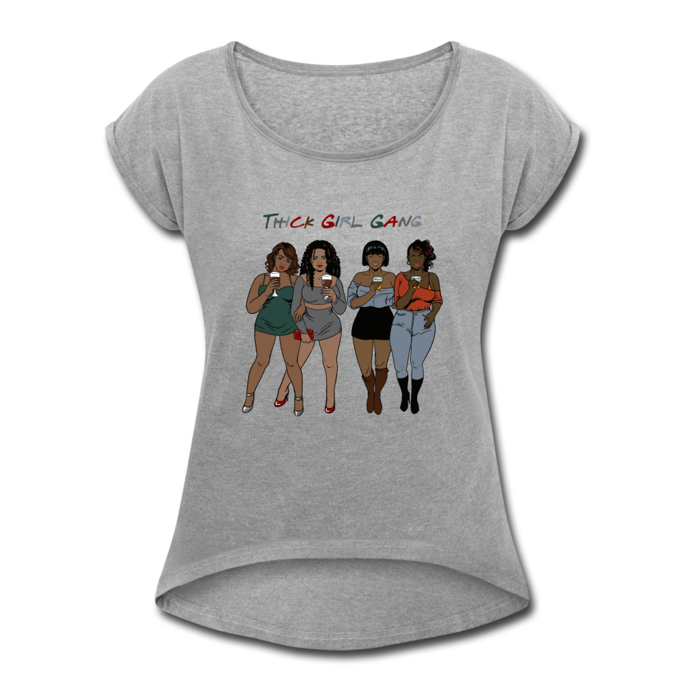 Thick Girl Gang-Women's Roll Cuff T-Shirt - heather gray