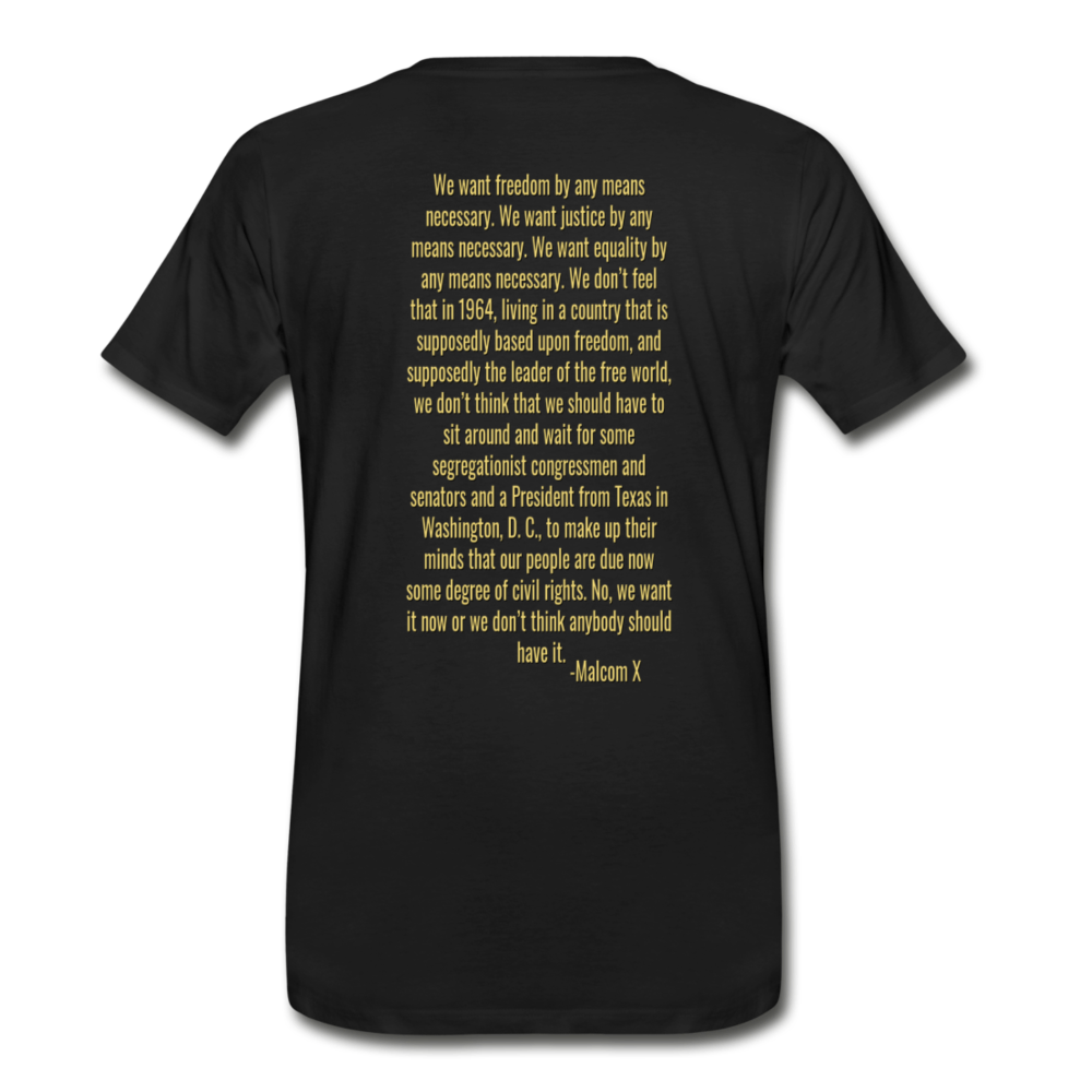 By Any Means Necessary- Premium T-Shirt - black