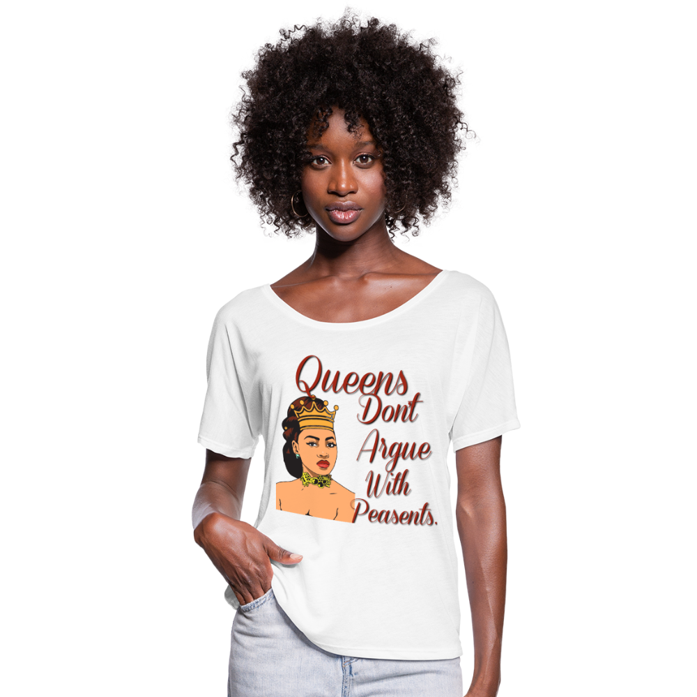 Queens Don't Argue-Women’s Flowy T-Shirt - white