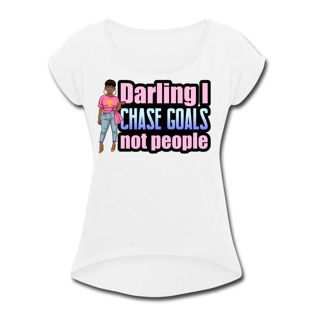 Goal Chaser-Women's Roll Cuff T-Shirt - white