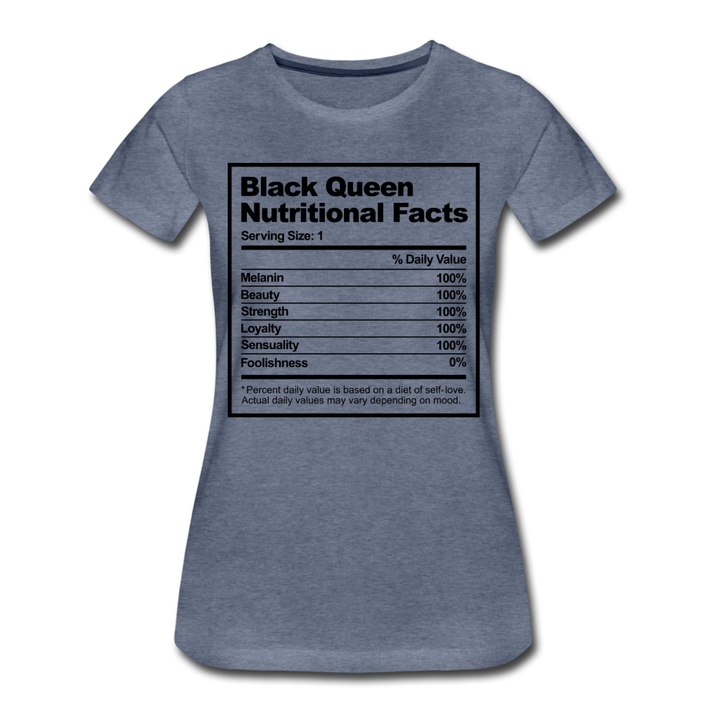 Black Queen Nutritional Facts-Women’s Premium T-Shirt - heather blue