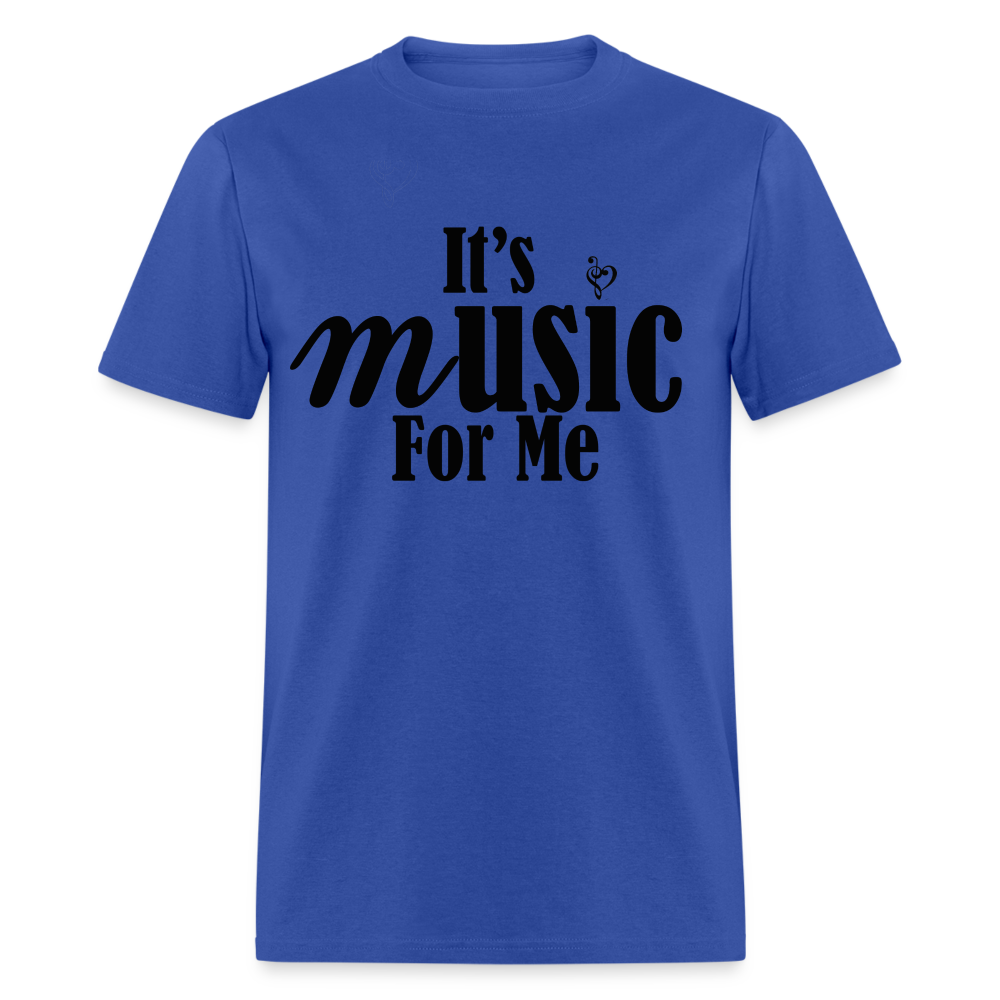 Music For Me Classic T-Shirt - royal blue