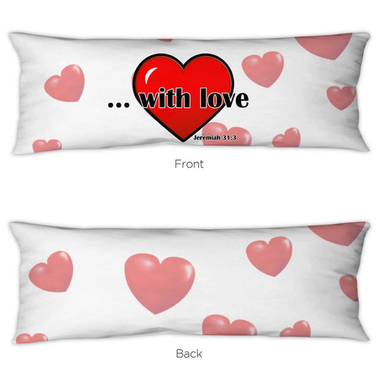 With Love Body Pillow w/ insert