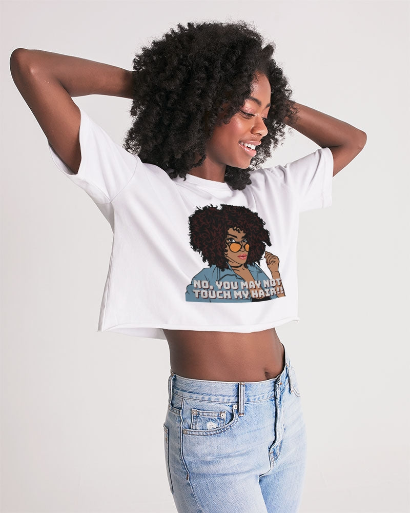 Don't Touch My Hair Women's Lounge Cropped Tee