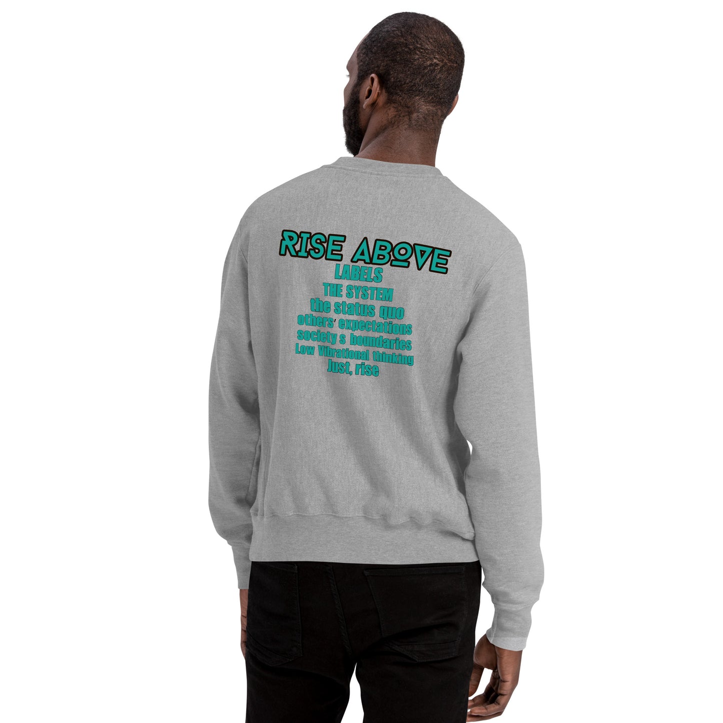 Rise Above: Coat of Many colors Champion Sweatshirt