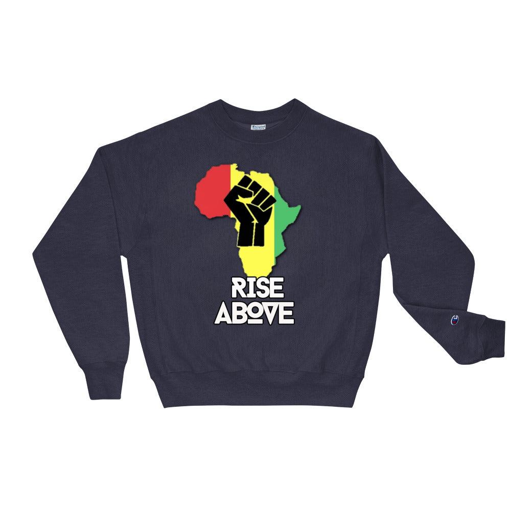Rise Above Classic-Champion Sweatshirt