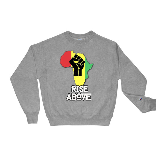 Rise Above Classic-Champion Sweatshirt