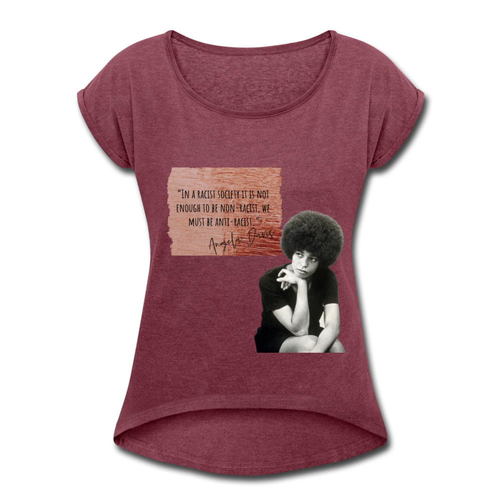 Angela Davis-Women's Roll Cuff T-Shirt - heather burgundy