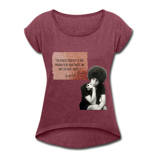 Angela Davis-Women's Roll Cuff T-Shirt - heather burgundy