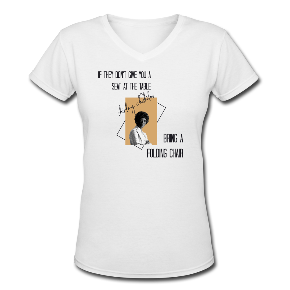 Shirley Chisholm- Women's V-Neck T-Shirt - white
