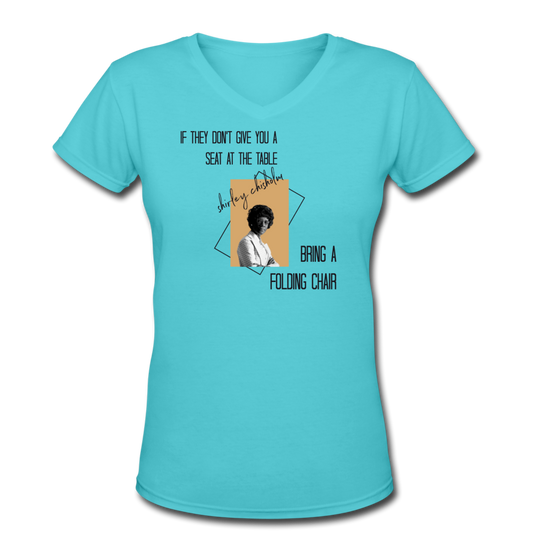 Shirley Chisholm- Women's V-Neck T-Shirt - aqua