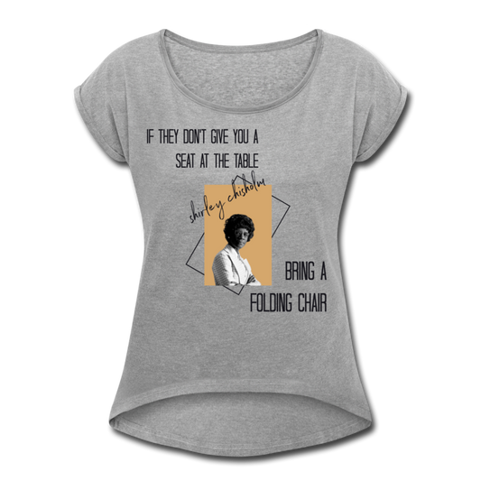 Shirley Chisholm-Women's Roll Cuff T-Shirt - heather gray
