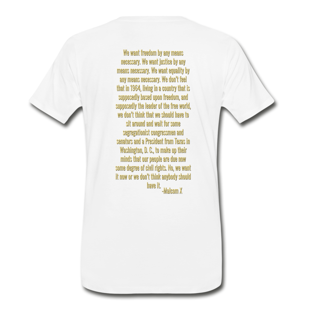 By Any Means Necessary- Premium T-Shirt - white