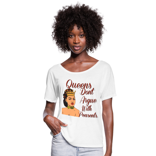 Queens Don't Argue-Women’s Flowy T-Shirt - white