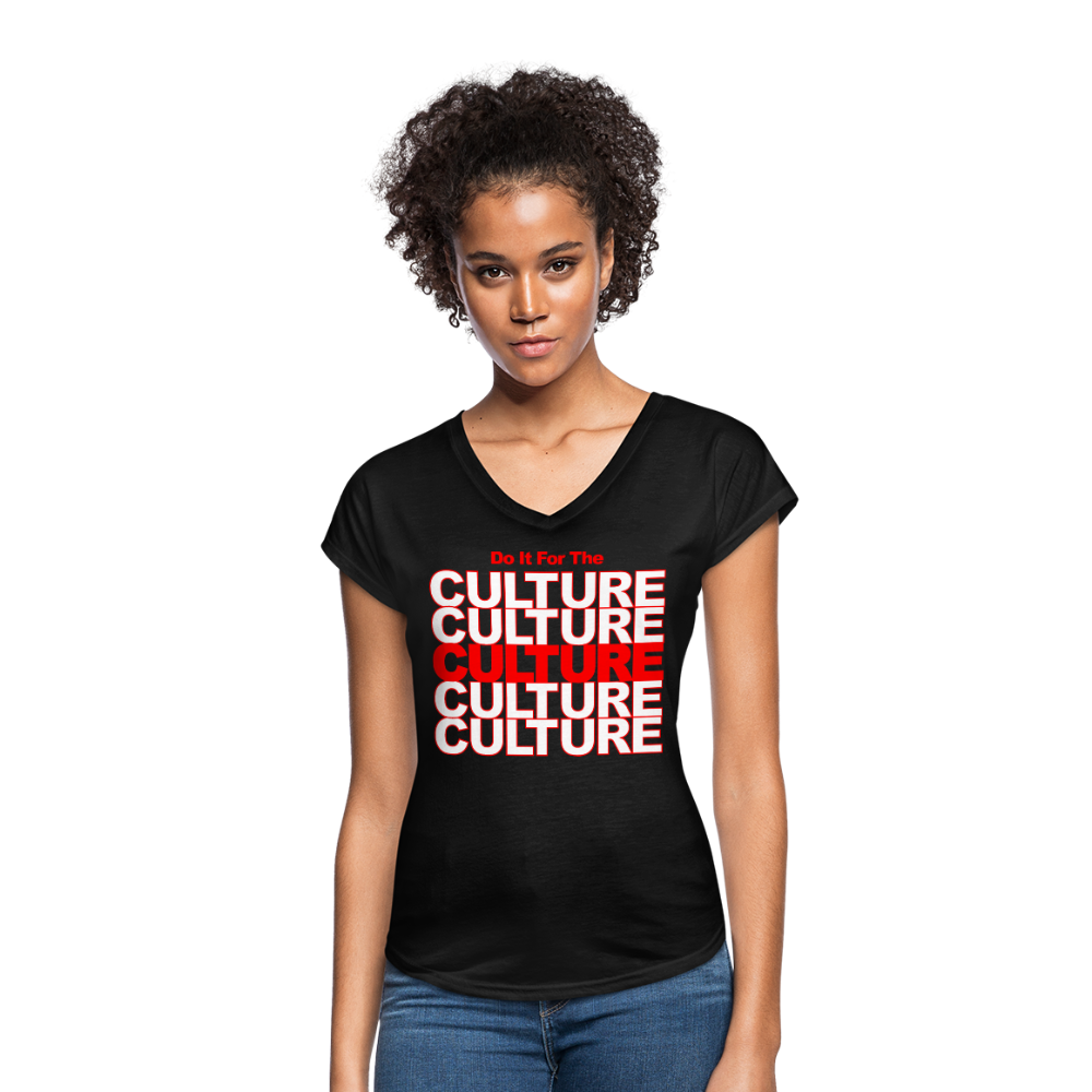 Do It For the Culture-Women's Tri-Blend V-Neck T-Shirt - black