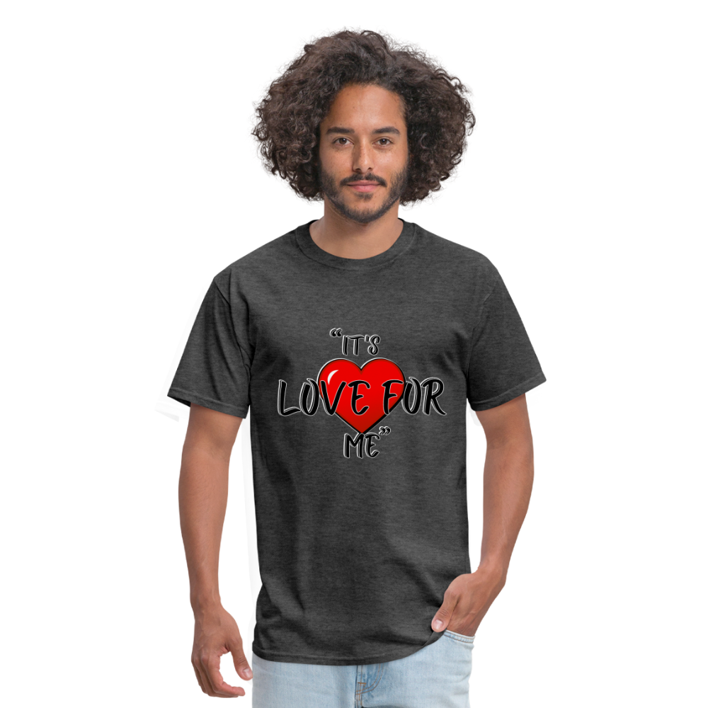 Love For Me- Classic T-Shirt - heather black