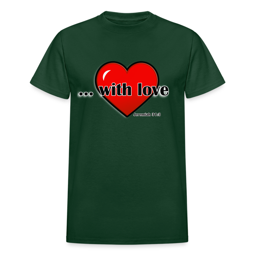 With Love Adult T-Shirt - forest green